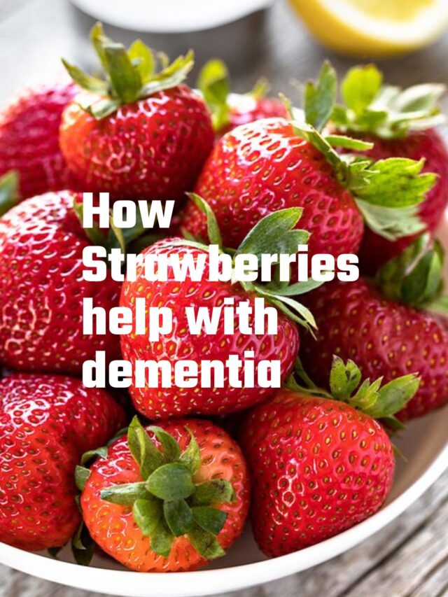 How Strawberries help with dementia